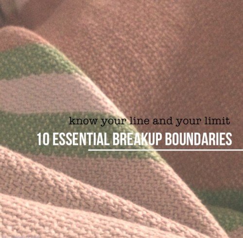 10 essential breakup boundaries
