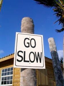 go slow sign