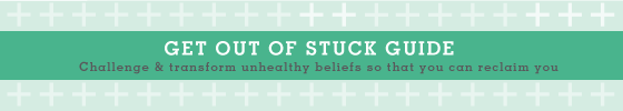 Get Out of Stuck Guide by Natalie Lue. Challenge and transform unhealthy beliefs so that you can reclaim you.