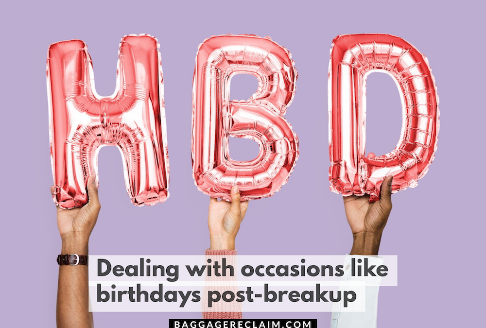 dealing with occasions like birthdays post-breakup. Should I wish my ex happy birthday even though we broke up?