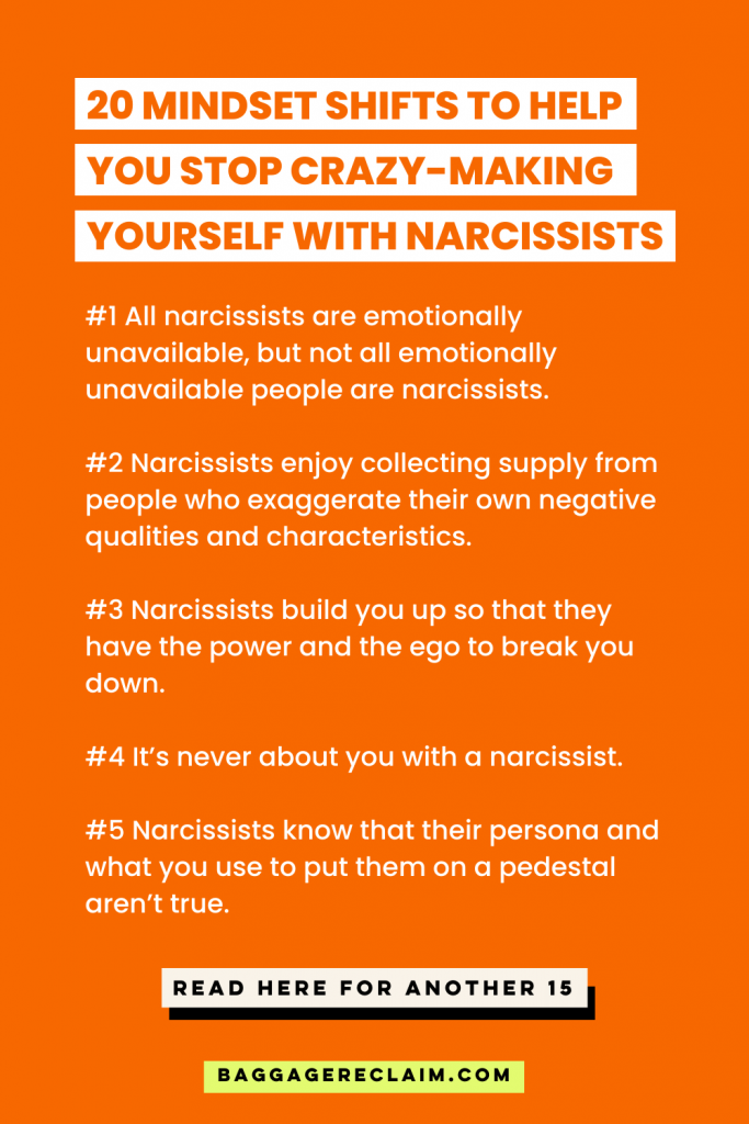 20 Mindset Shifts To Help You Stop Crazy-Making Yourself with Narcissists - We Need To Talk About Narcissists - Natalie Lue from Baggage Reclaim