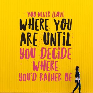 decide where you'd rather be