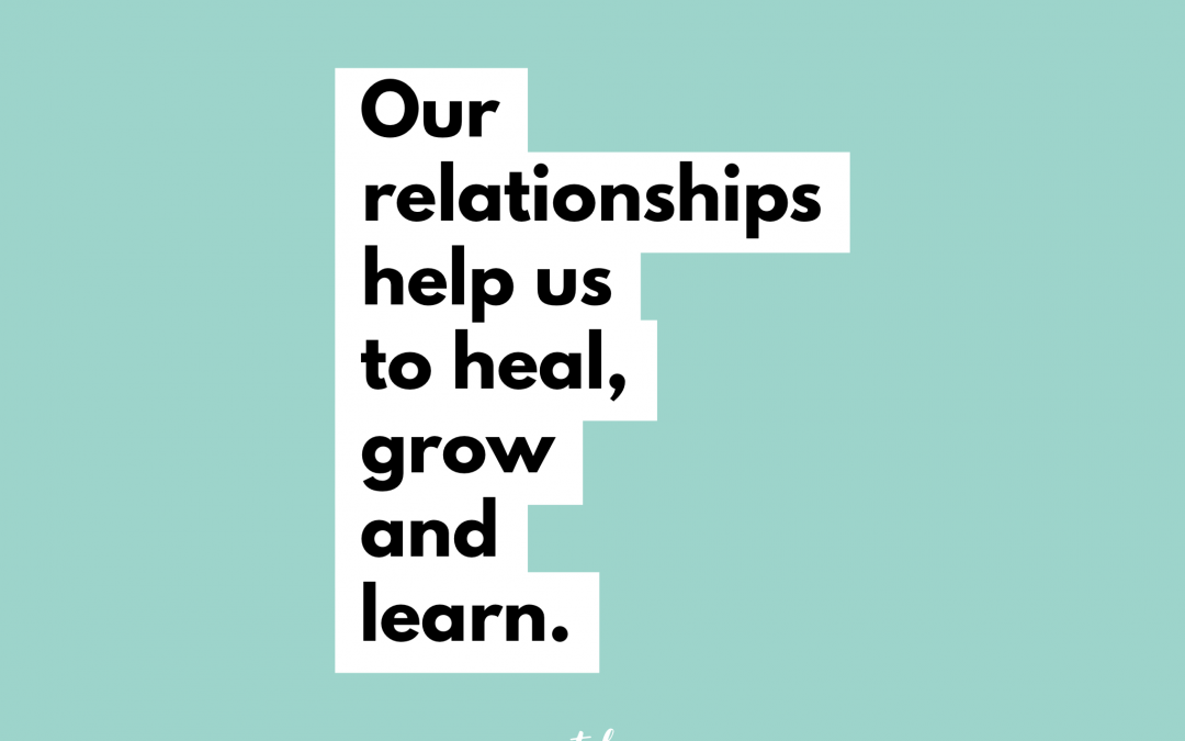 Our relationships help us to heal, grow and learn. By Natalie Lue. Quote about affairs