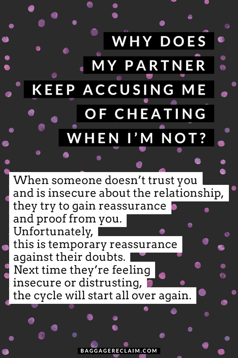 Should i tell my boyfriend i cheated on him once Why Does My Partner Keep Accusing Me Of Cheating When I M Not