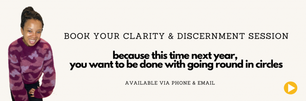 book your clarity and discernment session with Natalie Lue. because this time next year, you want to be done with going round in circles. available by phone and email