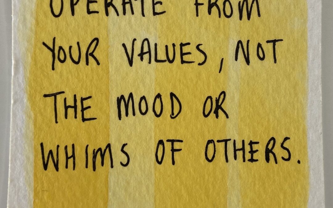 "Operate from your values, not the mood or whims of others." Natalie Lue, Baggage Reclaim about who pays on dates