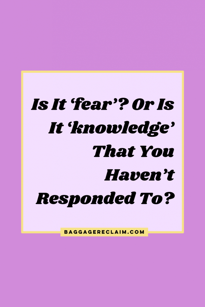 Is It ‘fear’? Or Is It ‘knowledge’ That You Haven’t Responded To? - Natalie Lue - Baggage Replay